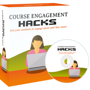 Course Engagement Hacks - Get Your Students To Engage More And Buy More